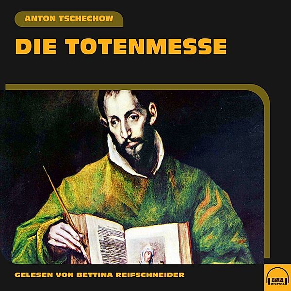 Die Totenmesse, Anton Tschechow