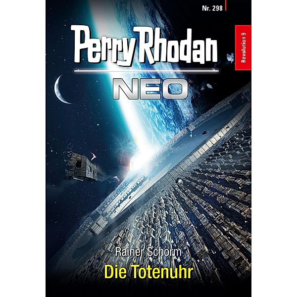 Die Totenuhr / Perry Rhodan - Neo Bd.298, Rainer Schorm