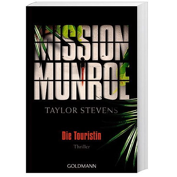 Die Touristin / Mission Munroe Bd.1, Taylor Stevens