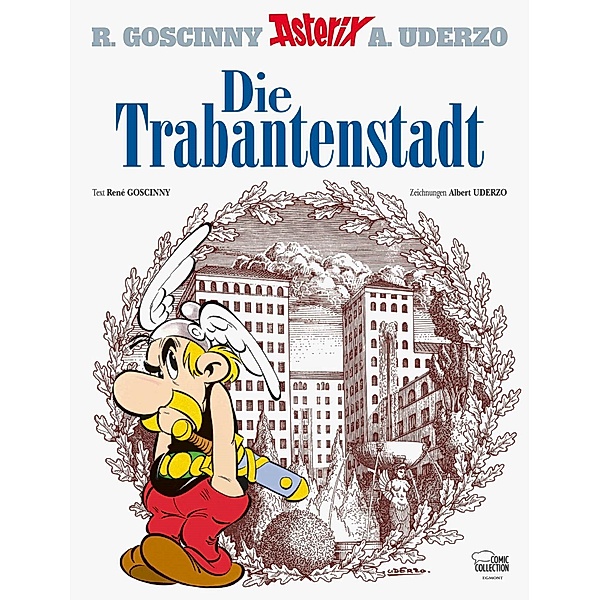 Die Trabantenstadt / Asterix Bd.17, Albert Uderzo, René Goscinny