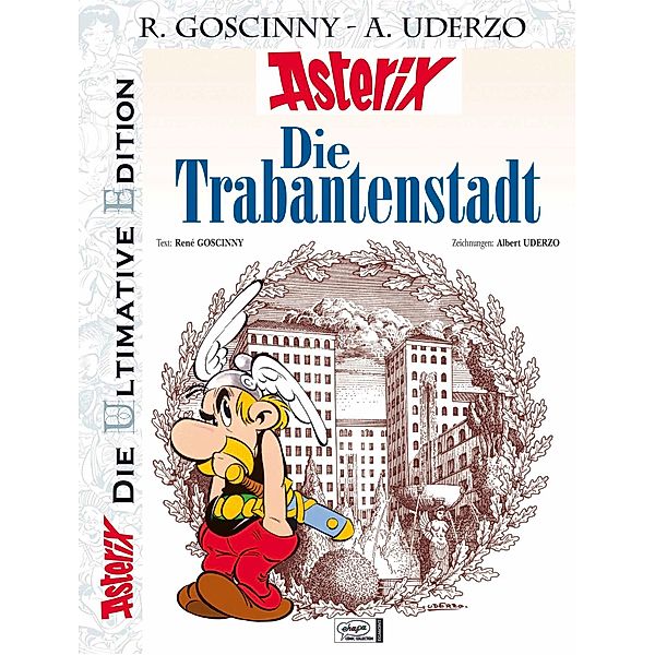 Die Trabantenstadt / Asterix Luxusedition Bd.17, René Goscinny, Albert Uderzo