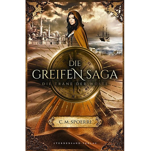 Die Träne der Wüste / Die Greifen-Saga Bd.2, C. M. Spoerri