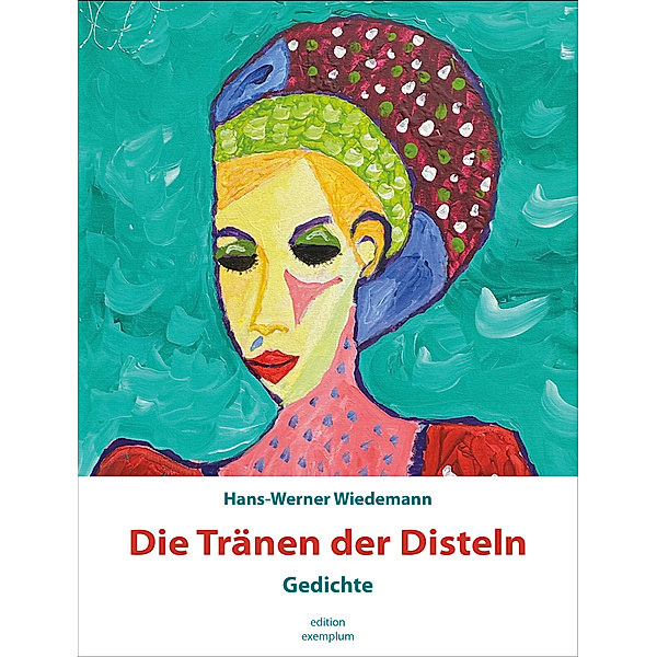 Die Tränen der Disteln, Hans-Werner Wiedemann