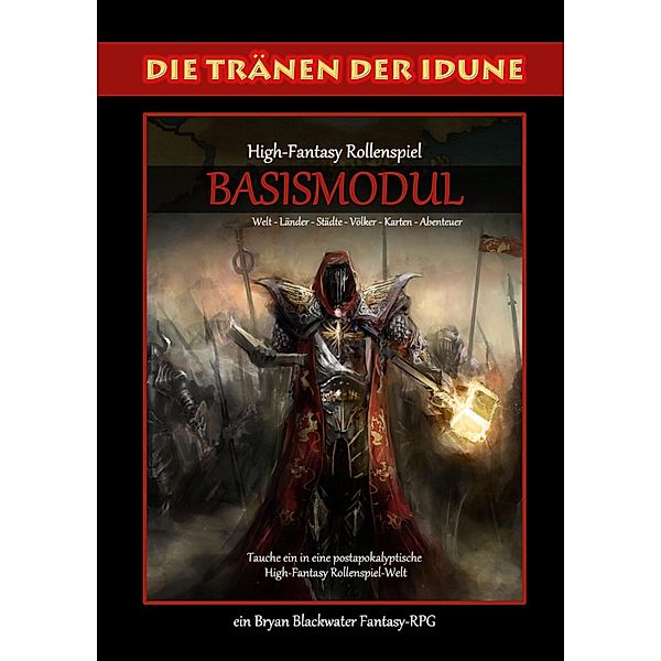 Die Tränen der Idune - High-Fantasy Pen&Paper Rollenspiel / Die Tränen der Idune Bd.1, Rana Nefatari Wieland, Oliver Wieland