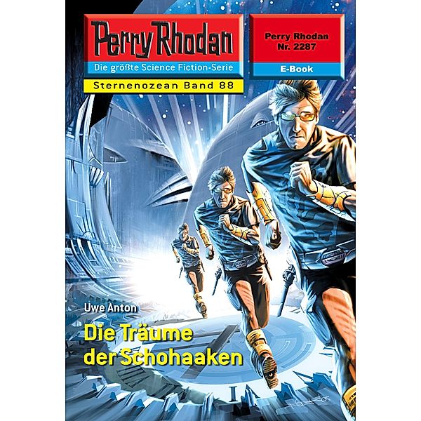 Die Träume der Schohaaken (Heftroman) / Perry Rhodan-Zyklus Der Sternenozean Bd.2287, Uwe Anton
