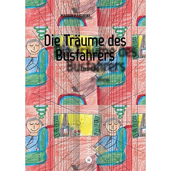 Die Träume des Busfahrers, Martin Kaminski