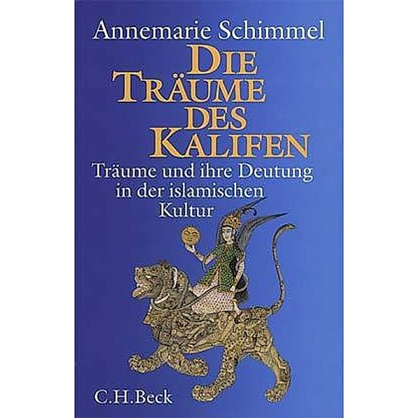 Die Träume des Kalifen, Annemarie Schimmel