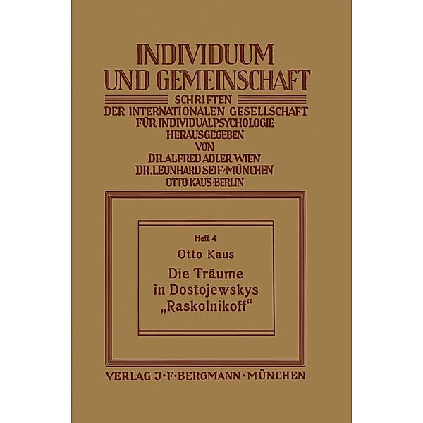 Die Träume in Dostojewskys Raskolnikoff / Individuum und Gemeinschaft Bd.4, Otto Kaus