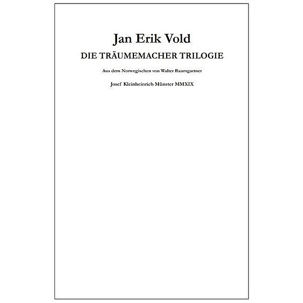 Die Träumemacher Trilogie, Jan E. Vold