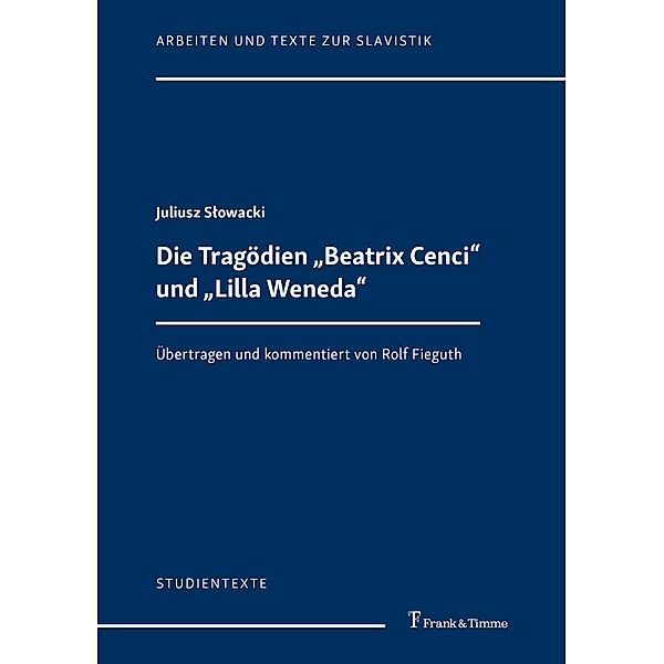 Die Tragödien 'Beatrix Cenci' und 'Lilla Weneda', Juliusz S?owacki