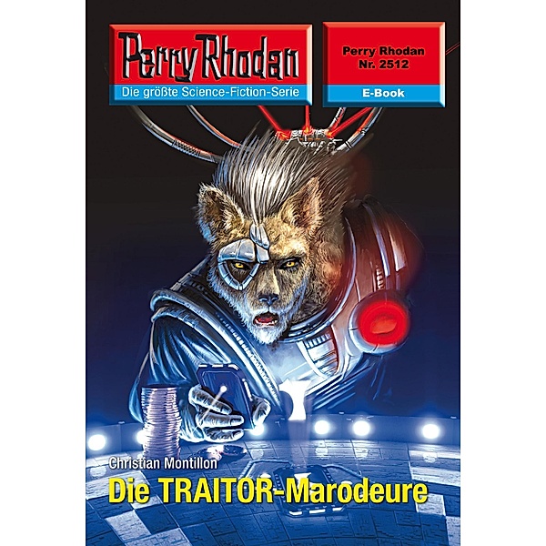 Die TRAITOR-Marodeure (Heftroman) / Perry Rhodan-Zyklus Stardust Bd.2512, Christian Montillon
