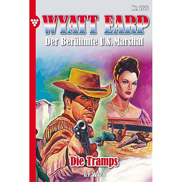 Die Tramps / Wyatt Earp Bd.266, William Mark