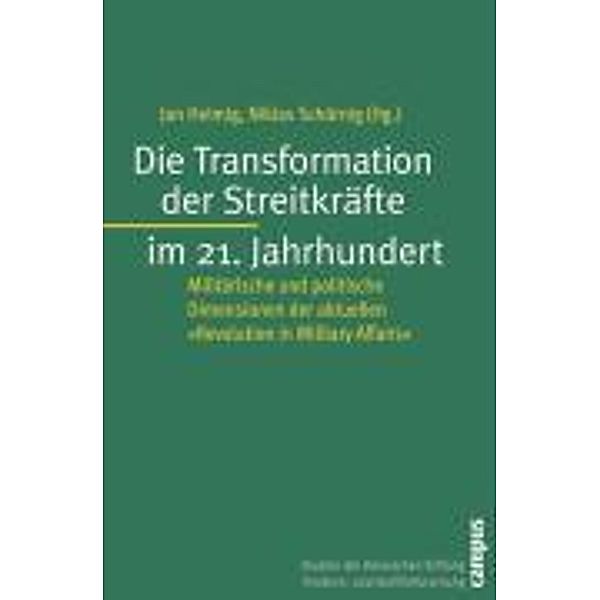 Die Transformation der Streitkräfte im 21. Jahrhundert