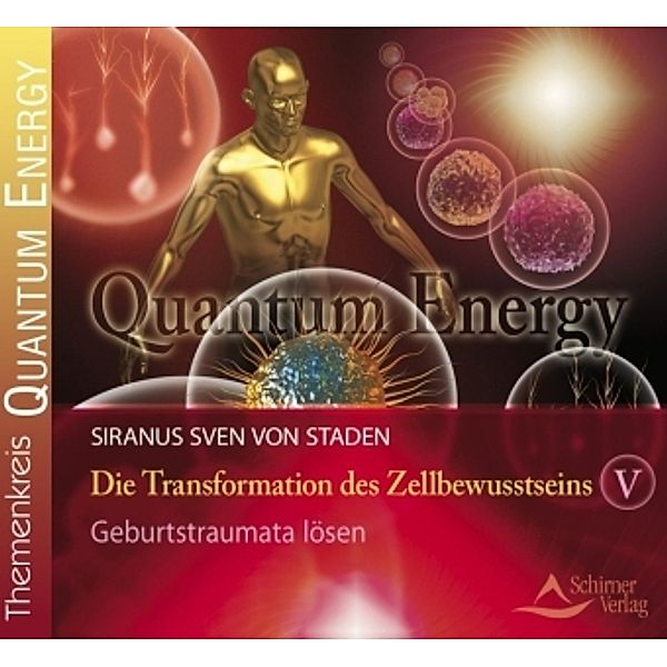 Die Transformation des Zellbewusstseins V, 1 Audio-CD, Siranus Sven von Staden