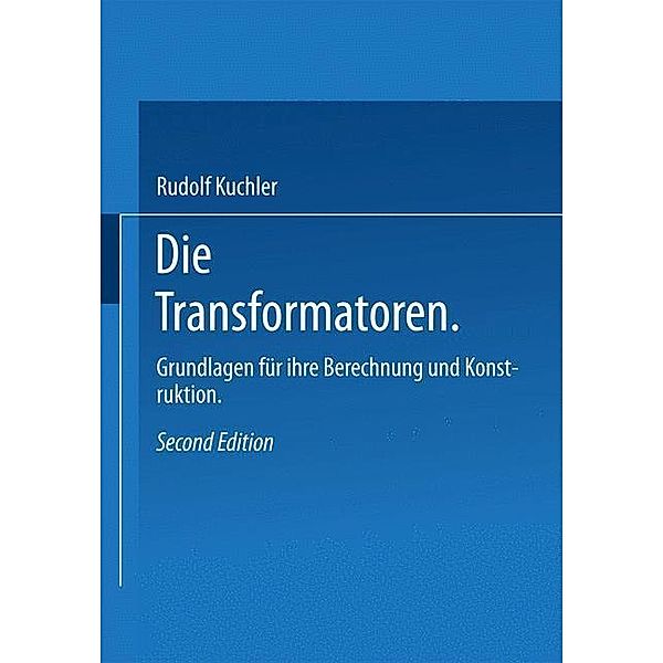 Die Transformatoren, R. Küchler