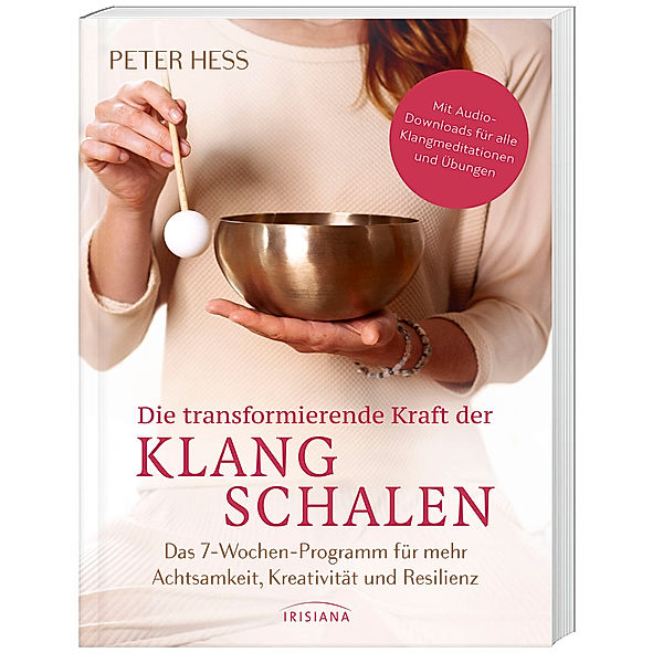 Die transformierende Kraft der Klangschalen, Peter Heß