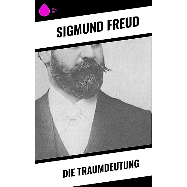 Die Traumdeutung, Sigmund Freud