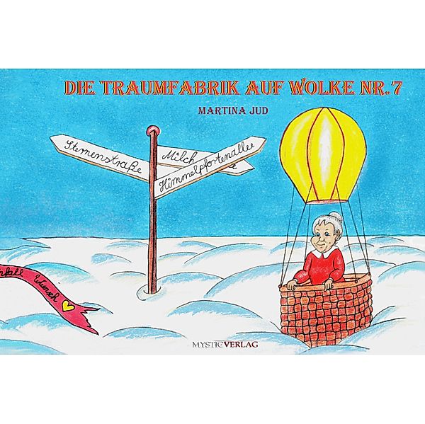 Die Traumfabrik auf Wolke Nummer 7, Martina Jud, Helga Sadowski