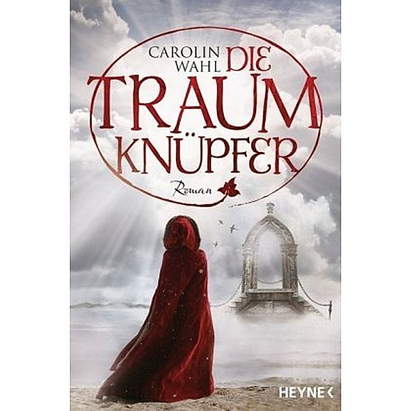 Die Traumknüpfer, Carolin Wahl