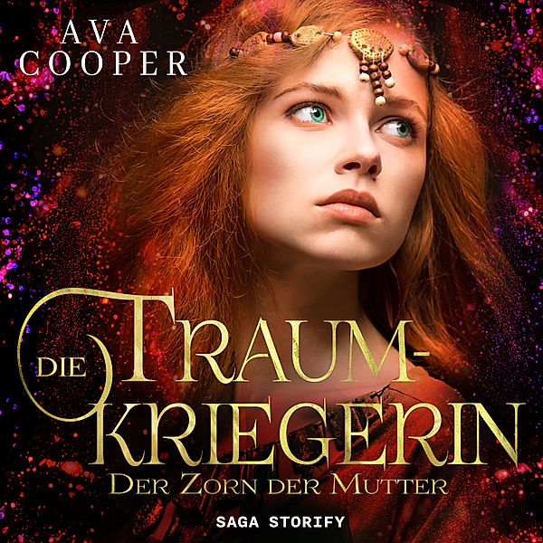 Die Traumkriegerin - 2 - Die Traumkriegerin - Der Zorn der Mutter, Ava Cooper