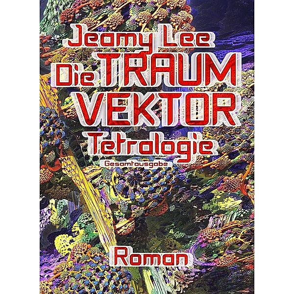 Die Traumvektor Tetralogie, Jeamy Lee