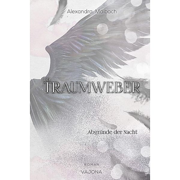 Die Traumweber, Alexandra Maibach