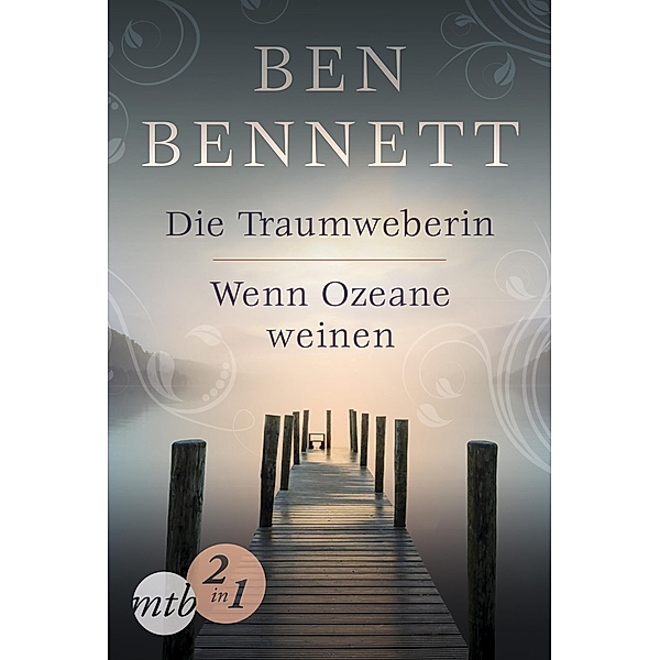 Die Traumweberin / Wenn Ozeane weinen, Ben Bennett