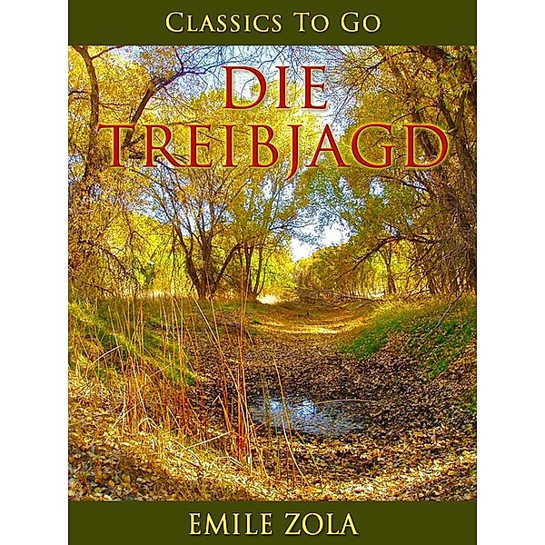 Die Treibjagd, Emile Zola