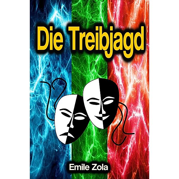 Die Treibjagd, Emile Zola