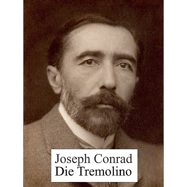 Die Tremolino, Joseph Conrad