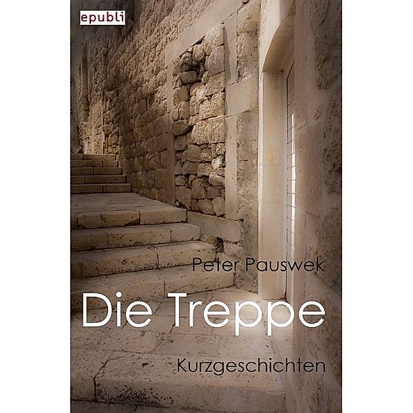 Die Treppe, Peter Pauswek