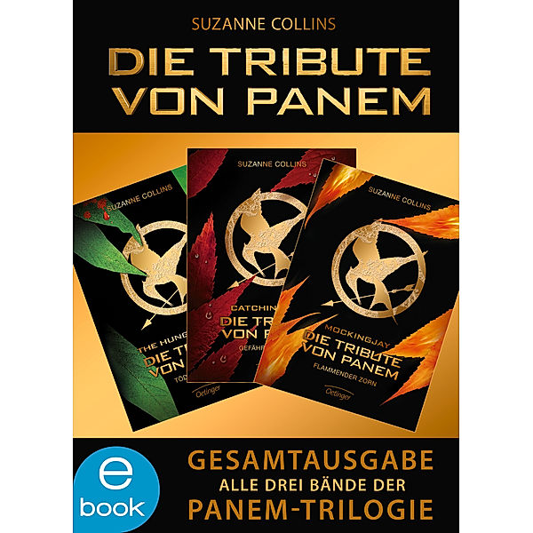 Die Tribute von Panem. Gesamtausgabe. Alle drei Bände der Panem-Trilogie, Suzanne Collins