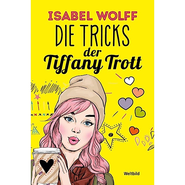 Die Tricks der Tiffany Trott, Isabel Wolff