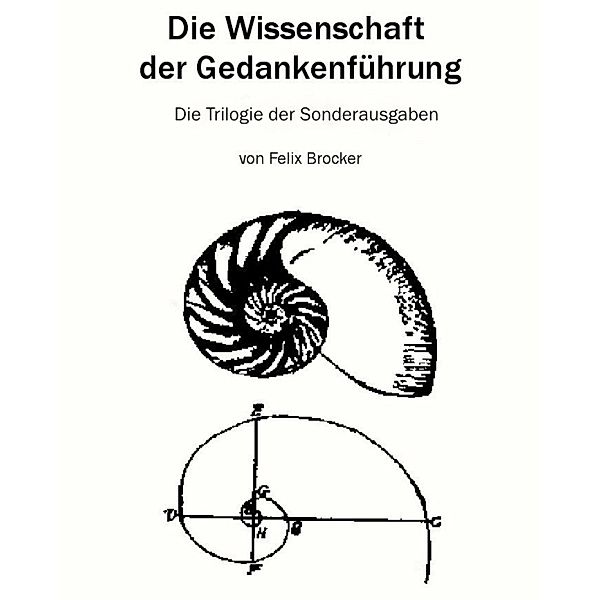 Die Trilogie der Sonderausgaben, Felix Brocker