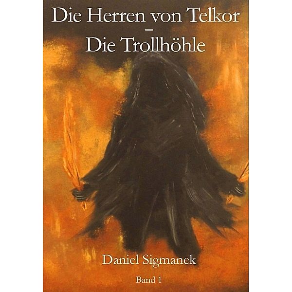 Die Trollhöhle, Daniel Sigmanek