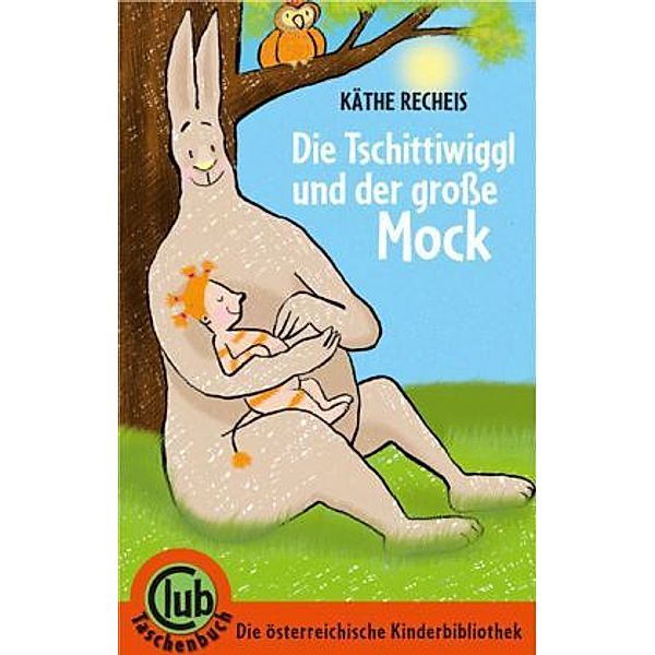 Die Tschittiwiggl und der große Mock, Käthe Recheis