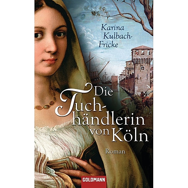 Die Tuchhändlerin von Köln, Karina Kulbach-fricke