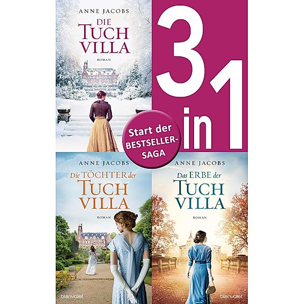 Die Tuchvilla-Saga Band 1-3: - Die Tuchvilla / Die Töchter der Tuchvilla / Das Erbe der Tuchvilla (3in1-Bundle), Anne Jacobs