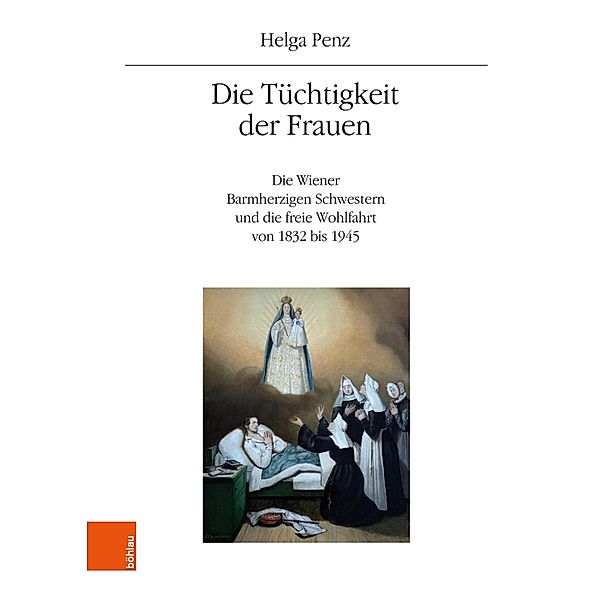 Die Tüchtigkeit der Frauen / Mitteilungen des Instituts für Österreichische Geschichtsforschung, Helga Penz