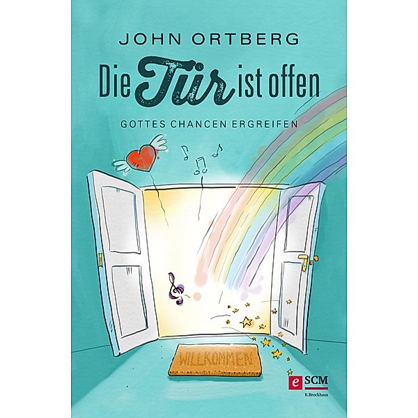 Die Tür ist offen, John Ortberg
