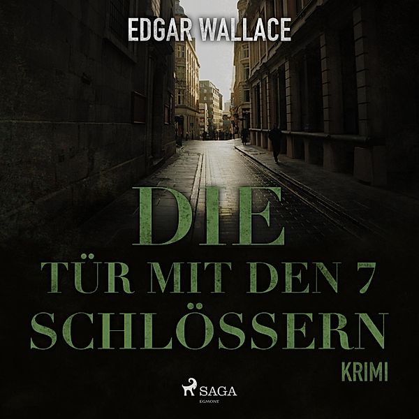 Die Tür mit den 7 Schlössern (Ungekürzt), Edgar Wallace