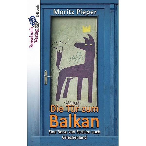Die Tür zum Balkan, Moritz Pieper