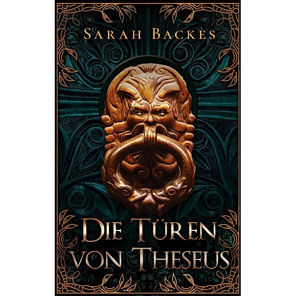 Die Türen von Theseus, Sarah Backes