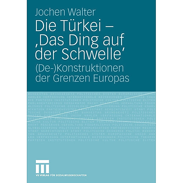 Die Türkei - 'Das Ding auf der Schwelle', Jochen Walter