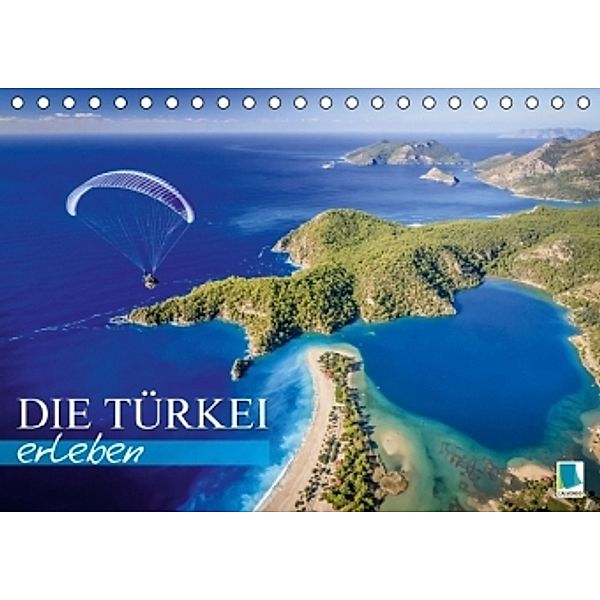 Die Türkei erleben (Tischkalender 2016 DIN A5 quer), Calvendo