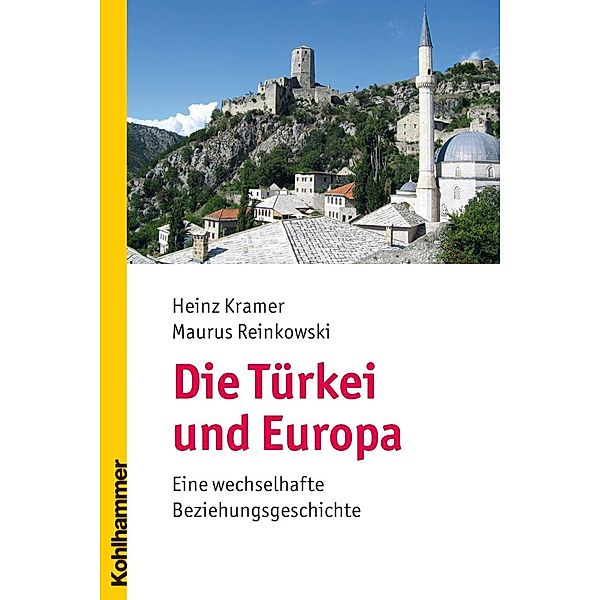 Die Türkei und Europa, Heinz Kramer, Maurus Reinkowski