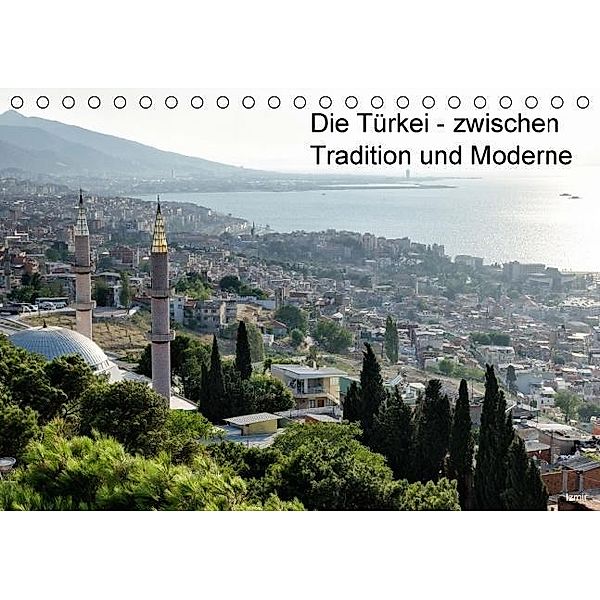 Die Türkei - zwischen Tradition und Moderne (Tischkalender 2016 DIN A5 quer), Hagen Hellwig