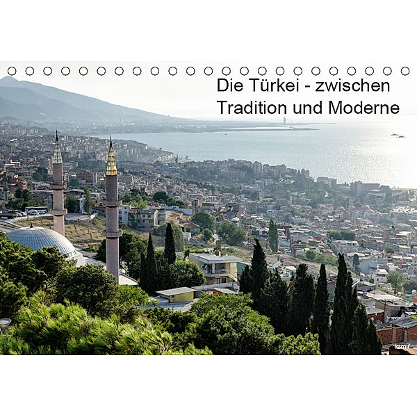 Die Türkei - zwischen Tradition und Moderne (Tischkalender 2019 DIN A5 quer), Hagen Hellwig