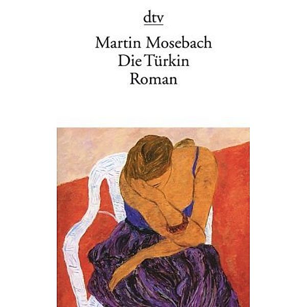 Die Türkin, Martin Mosebach