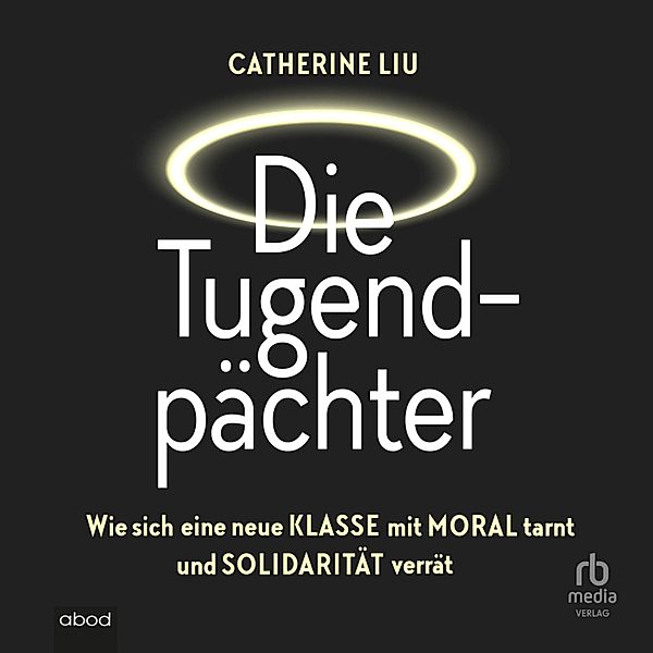 Die Tugendpächter, Catherine Liu